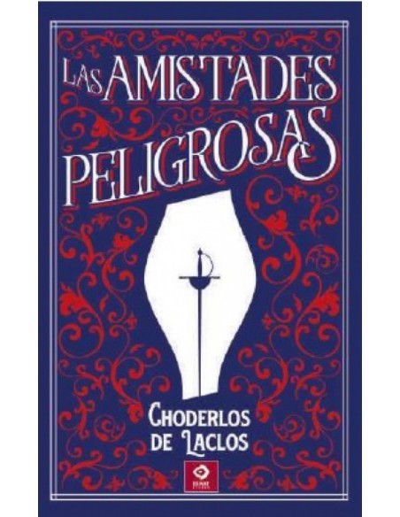LAS AMISTADES PELIGROSAS