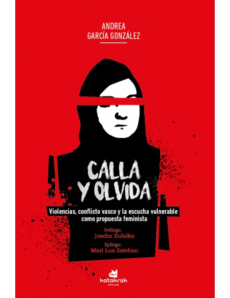 Calla y olvida