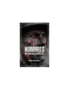 HOMBRES DE UNA RAZA ESPECIAL