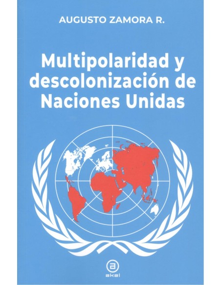Multipolaridad y descolonizacion de las Naciones Unidas