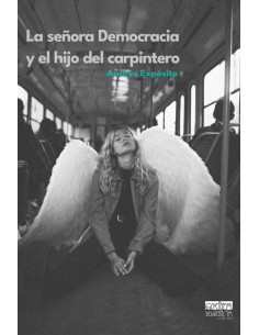 La senora democracia y el hijo del carpintero