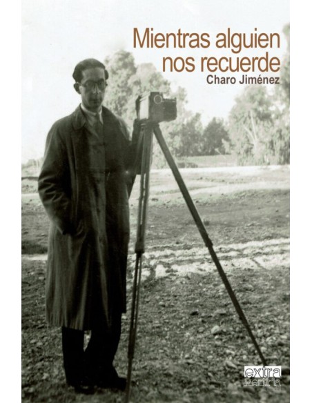 Mientras alguien nos recuerde