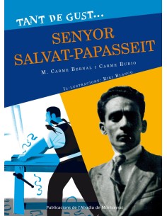 Tant de gust de coneixer lo senyor Salvat Papasseit