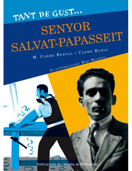 Tant de gust de coneixer lo senyor Salvat Papasseit