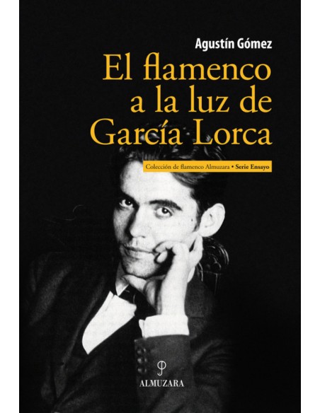 EL FLAMENCO A LA LUZ DE GARCIA LORCA