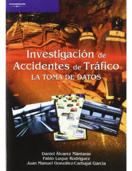 INVESTIGACION DE ACCIDENTES DE TRAFICO LA TOMA DE DATOS