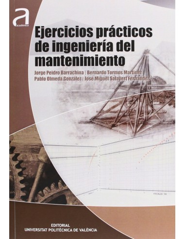 Ejercicios practicos de ingenieria del mantenimiento