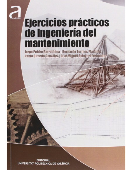 Ejercicios practicos de ingenieria del mantenimiento