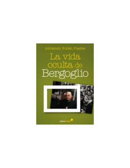 Vida oculta de Bergoglio