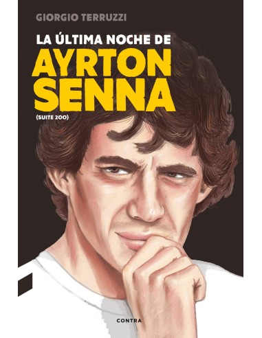 LA ULTIMA NOCHE DE AYRTON SENNA