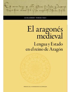 El aragones medieval Lengua y Estado en el reino de Aragon