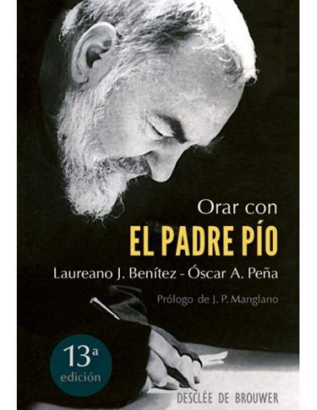 Orar con el padre Pio Orar con el padre Pio