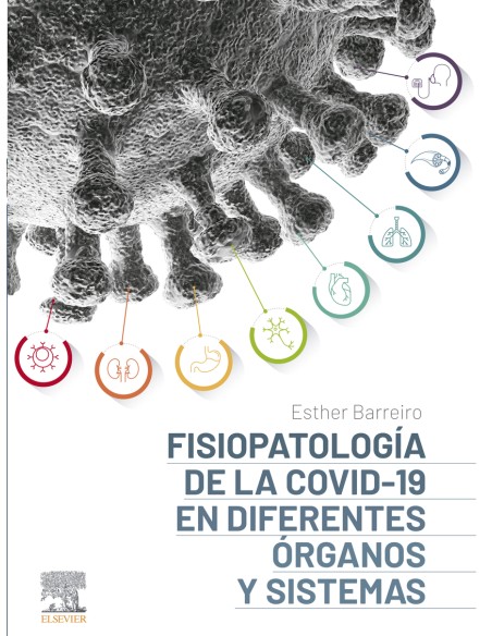 Fisiopatologia de la COVID 19 en diferentes organos y sistemas