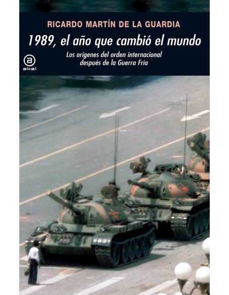 1989 el ano que cambio el mundo 1989 el ano que cambio el mundo