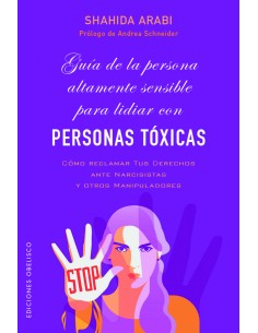 Guia de la persona altamente sensible para lidiar con personas toxicas