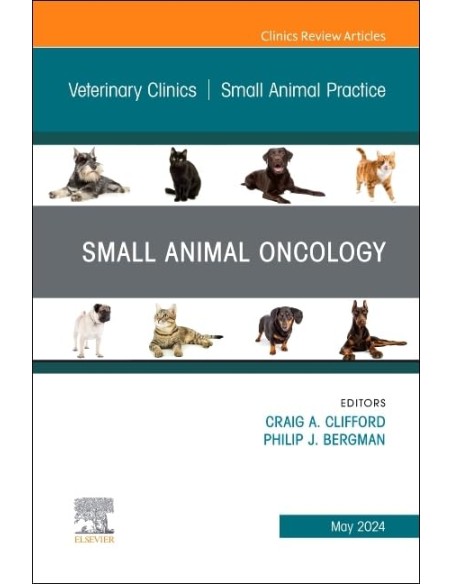 SMALL ANIMAL ONCOLOGYAN ISSUE OF VETERINARY CLINICS NORTH