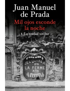Mil ojos esconde la noche La ciudad sin luz