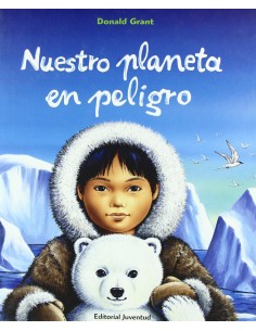 NUESTRO PLANETA EN PELIGRO