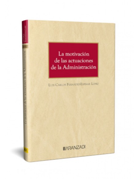 MOTIVACION DE LAS ACTUACIONES DE LA ADMINISTRACION LA