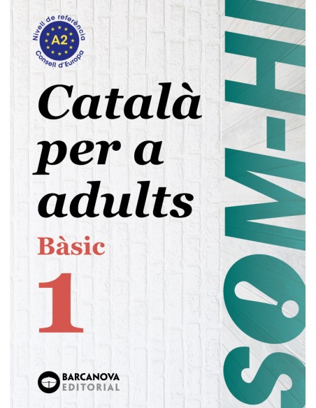Som hi basic 1 catala per adults a2