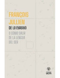 DE LO EVASIVO O COMO SALIR DE LA LENGUA DEL SER