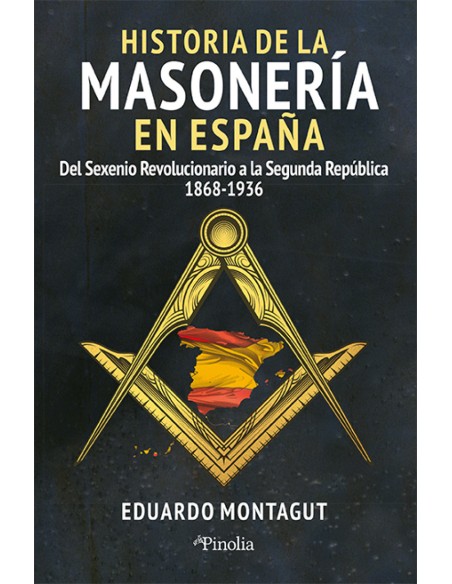 HISTORIA DE LA MASONERIA EN ESPANA