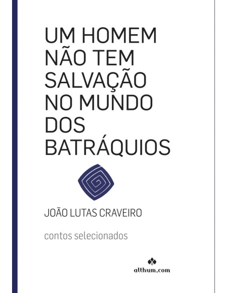 Homem nao ten salvacao no mundo dos batraquios