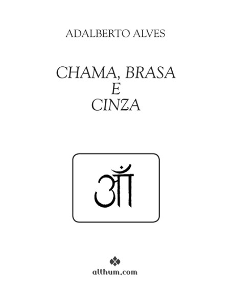 Chama brasa e cinza