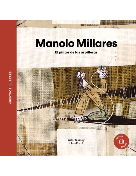 Manolo Millares El pintor de las arpilleras