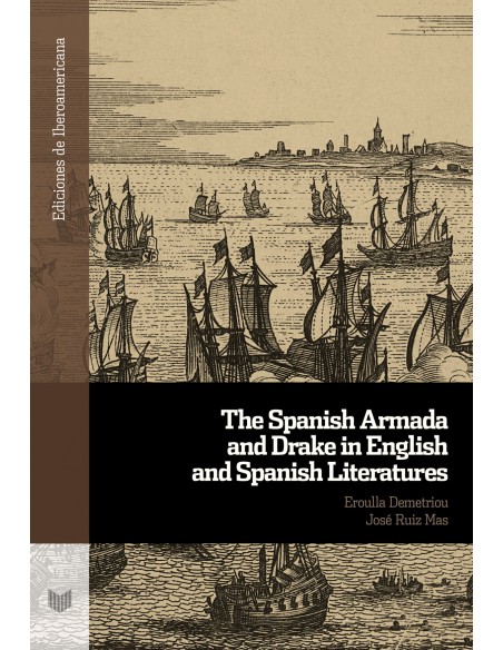 Spanish armada and drake in english and spanish literatures