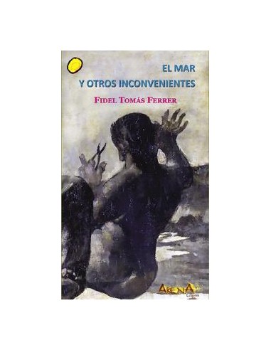 El mar y otros inconvenientes