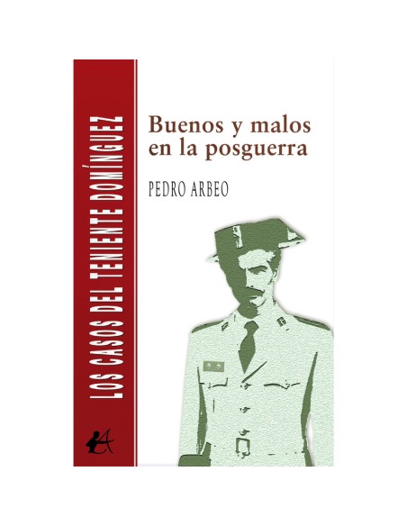 Buenos y malos en la posguerra