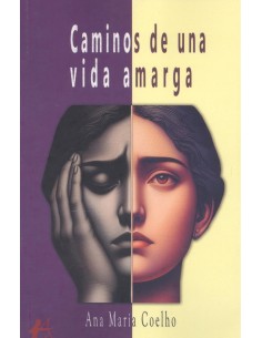 Caminos de una vida amarg