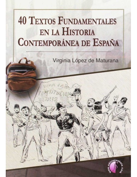 40 textos fundamentales en la Historia Contemporanea de Espana
