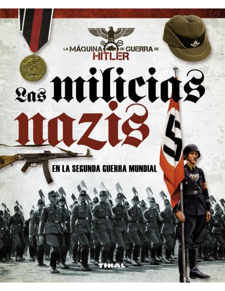 Las milicias nazis Las milicias nazis