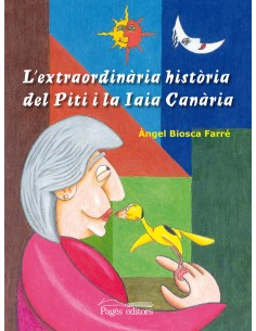 L extraordinaria historia del Piti i la Iaia Canaria