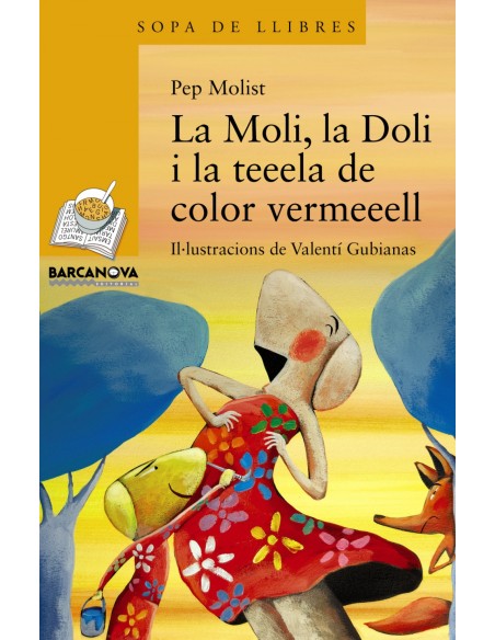 LA MOLI LA DOLI I LA TEEELA DE COLOR VERMEEELL