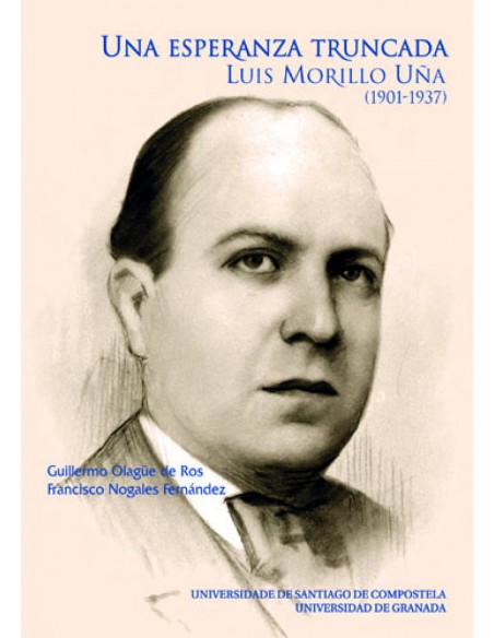 Esperanza Truncada Luis Morillo Una 1901 1937