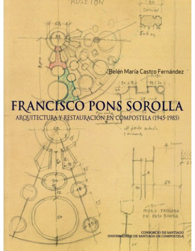 Francisco Pons Sorolla ArquitY RestauraCompostela