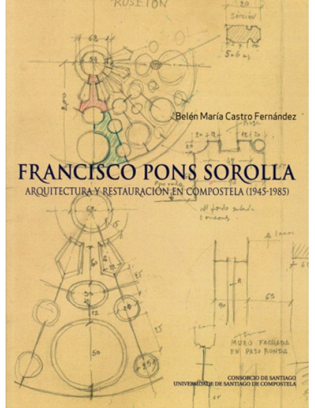 Francisco Pons Sorolla ArquitY RestauraCompostela