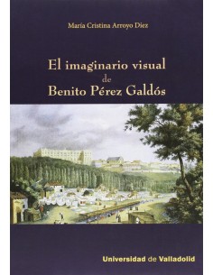 El imaginasio visual de Benito Perez Galdos