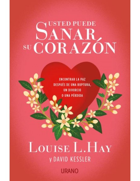 Usted puede sanar su corazon