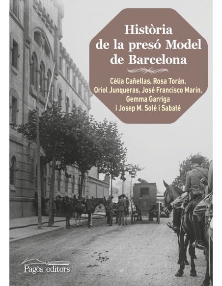 HISTORIA DE LA PRESO MODEL DE BARCELONA