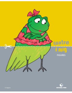 QUATRE I MIGFIGURES 4 ANYS