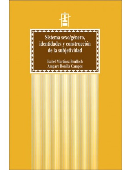 Sistema sexo genero identidades y cosntruccion subjetividad