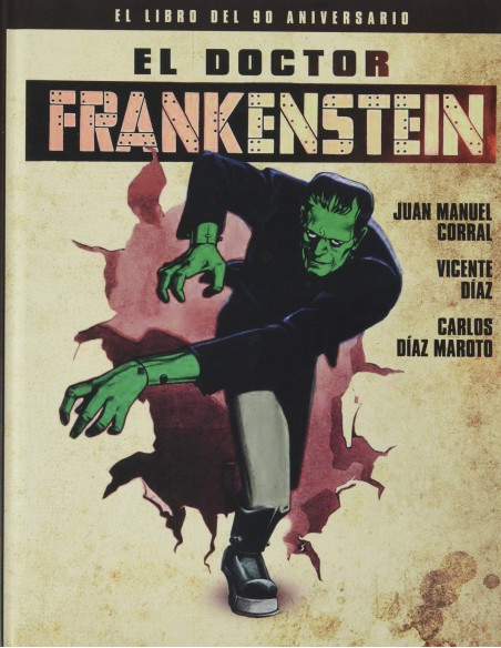 EL DOCTOR FRANKENSTEIN EL LIBRO DEL 90 ANIVERSARIO