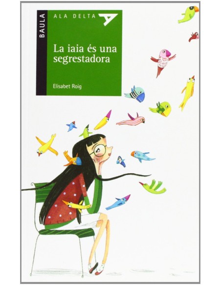 La iaia es una segrestadora