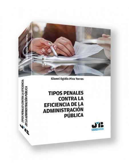 Tipos penales contra la eficiencia de la Administracion Publica