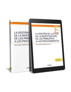 La gestion de la etica de la investigacion de los principios a los procedimientos Papel e book