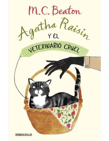 AGATHA RAISIN Y EL VETERINARIO CRUEL AGATHA RAISIN 2